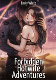 Forbidden Hotwife Adventures