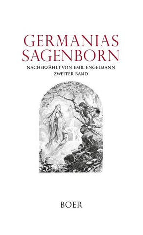 Germanias Sagenborn, Band 2
