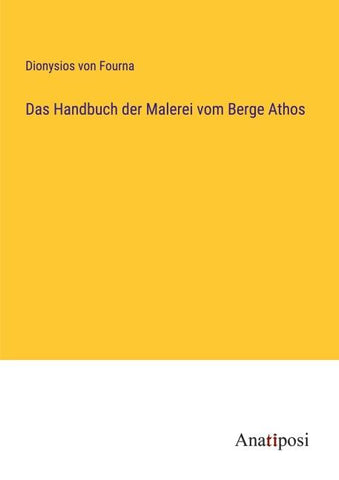 Das Handbuch der Malerei vom Berge Athos