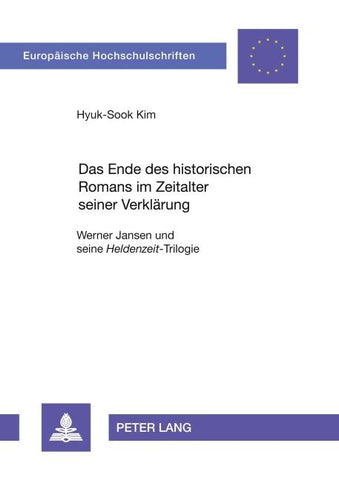 Das Ende des historischen Romans im Zeitalter seiner Verklärung
