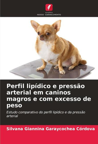 Perfil lipídico e pressão arterial em caninos magros e com excesso de peso