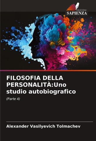FILOSOFIA DELLA PERSONALITÀ:Uno studio autobiografico