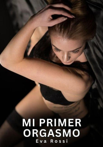 Mi primer Orgasmo