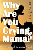 Why Are You Crying, Mama?