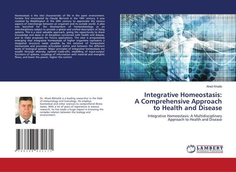 Integrative Homeostasis: A Comprehensive Approach to Health and Disease
