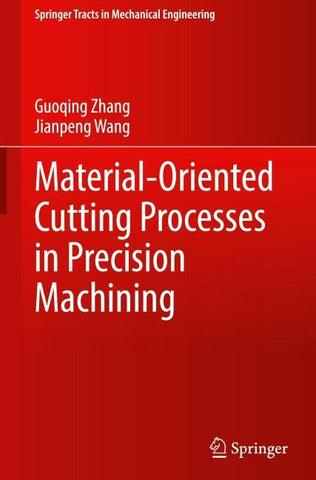 Material-Oriented Cutting Processes in Precision Machining