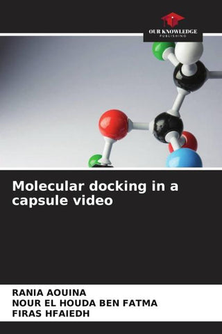 Molecular docking in a capsule video