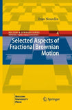 Selected Aspects of Fractional Brownian Motion