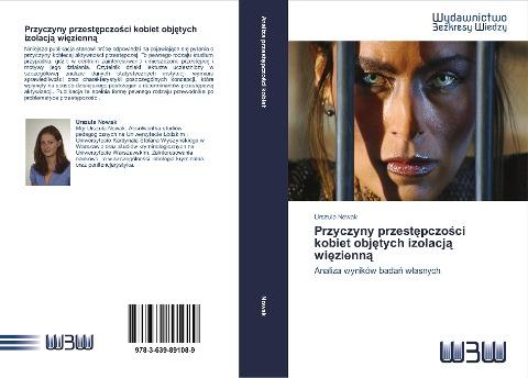 Przyczyny przest¿pczo¿ci kobiet obj¿tych izolacj¿ wi¿zienn¿