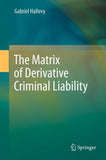 The Matrix of Derivative Criminal Liability