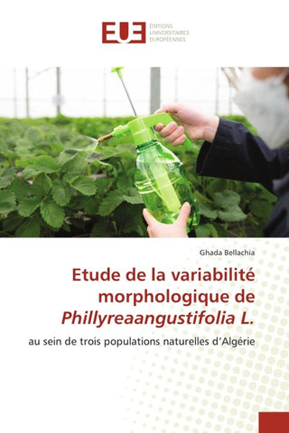 Etude de la variabilité morphologique de Phillyreaangustifolia L.