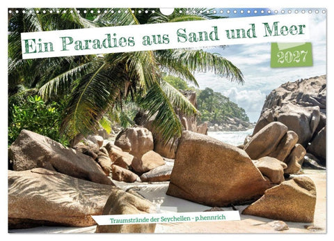 Ein Paradies aus Sand und Meer (Wandkalender 2027 DIN A3 quer), CALVENDO Monatskalender