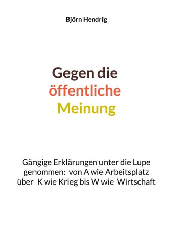 Gegen die öffentliche Meinung