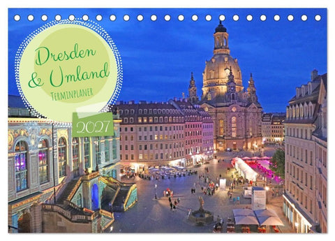 Dresden Terminplaner (Tischkalender 2027 DIN A5 quer), CALVENDO Monatskalender