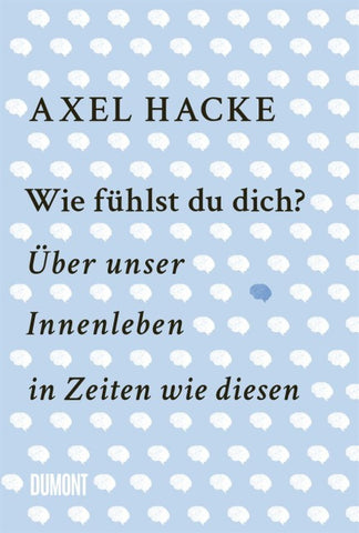 Wie fühlst du dich?