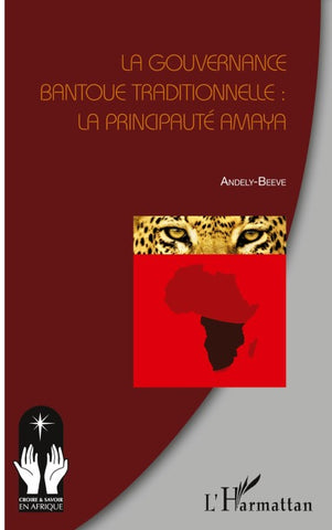 La gouvernance bantoue traditionnelle : la Principauté Amaya