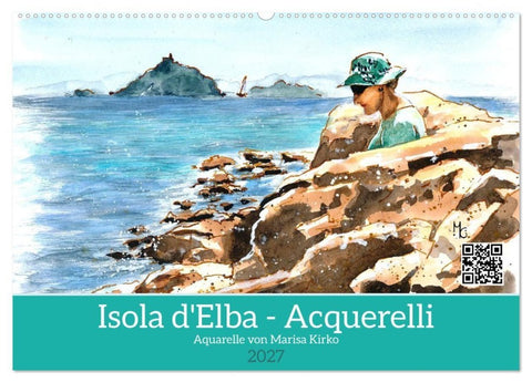 Isola d'Elba - Acquerelli (Wandkalender 2027 DIN A2 quer), CALVENDO Monatskalender