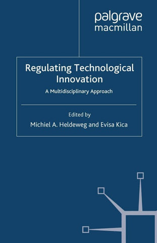 Regulating Technological Innovation