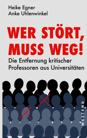 Wer stört, muss weg!