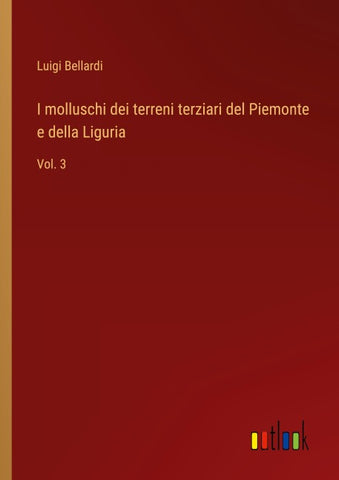 I molluschi dei terreni terziari del Piemonte e della Liguria