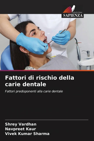Fattori di rischio della carie dentale