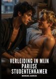 Verleiding in mijn Parijse studentenkamer