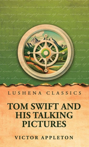 Tom Swift and his talking pictures
