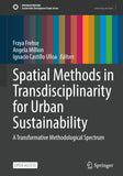 Spatial Methods in Transdisciplinarity for Urban Sustainability