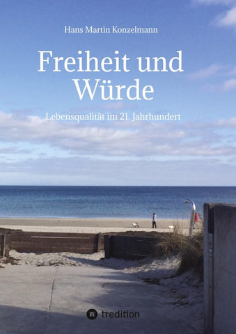 Freiheit und Würde