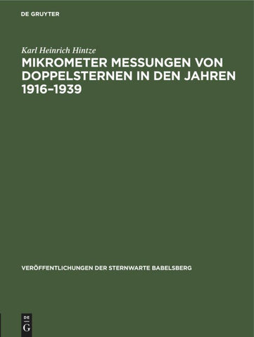 Mikrometer Messungen von Doppelsternen in den Jahren 1916–1939