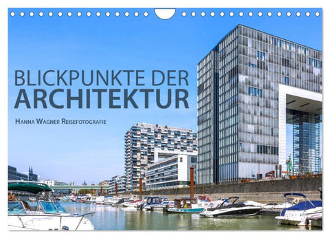 Blickpunkte der Architektur (Wandkalender 2026 DIN A4 quer), CALVENDO Monatskalender