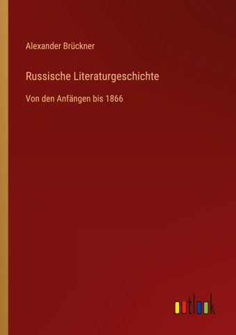 Russische Literaturgeschichte
