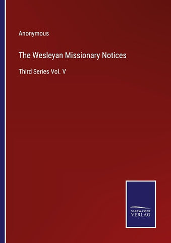 The Wesleyan Missionary Notices