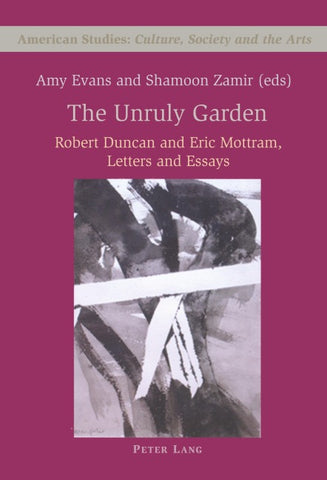 The Unruly Garden