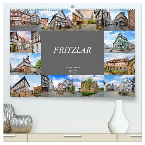 Fritzlar Impressionen (hochwertiger Premium Wandkalender 2027 DIN A2 quer), Kunstdruck in Hochglanz