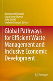 Global Pathways for Efficient Waste Management and Inclusive Economic Development