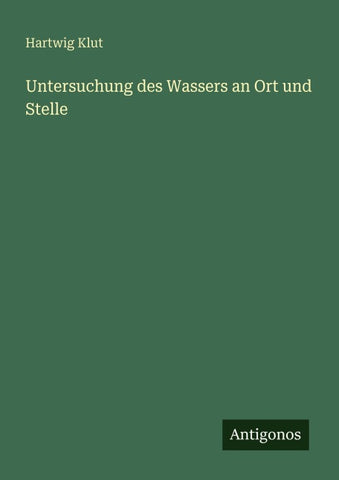 Untersuchung des Wassers an Ort und Stelle