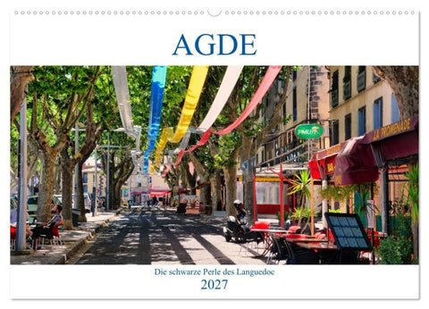 Agde - die schwarze Perle des Languedoc (Wandkalender 2027 DIN A2 quer), CALVENDO Monatskalender