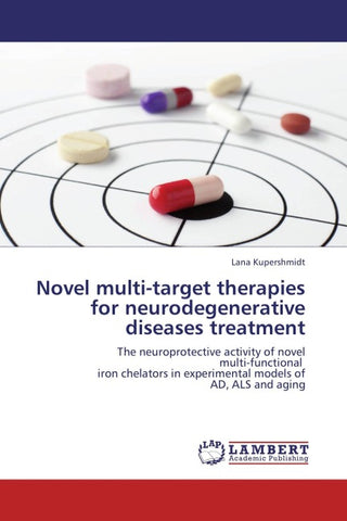 Novel multi-target therapies for neurodegenerative diseases treatment