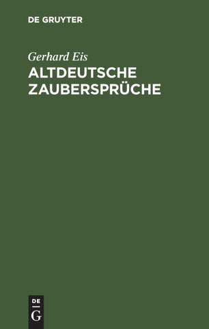 Altdeutsche Zaubersprüche