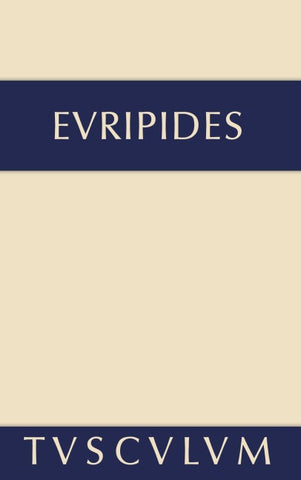 Euripides: Sämtliche Tragödien und Fragmente / Alkestis. Medeia. Hippolytos