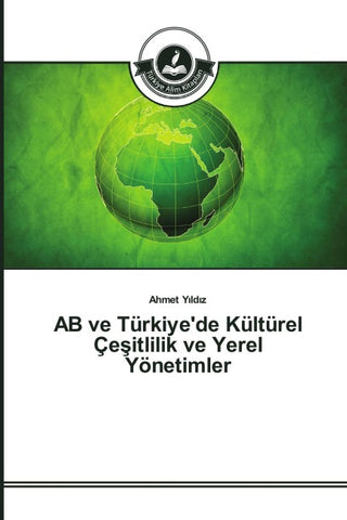 AB ve Türkiye'de Kültürel Çe¿itlilik ve Yerel Yönetimler