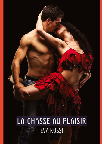 La chasse au Plaisir