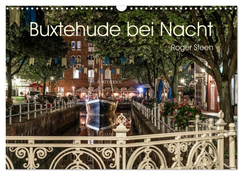 Buxtehude bei Nacht (Wandkalender 2027 DIN A3 quer), CALVENDO Monatskalender