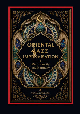 Oriental Jazz Improvisation: Microtonality and Harmony