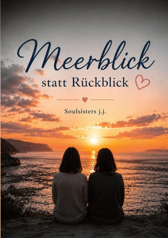 Meerblick statt Rückblick