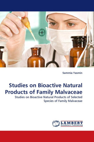 Studies on Bioactive Natural Products of Family Malvaceae