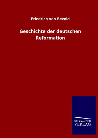 Geschichte der deutschen Reformation