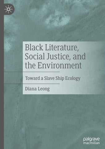 Black Literature, Social Justice, and the Environment