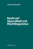 Recht auf Gesundheit und Flüchtlingsstatus